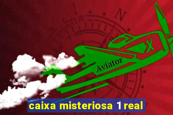 caixa misteriosa 1 real